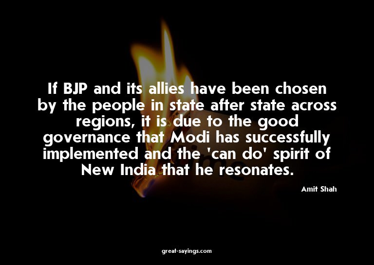 If BJP and its allies have been chosen by the people in