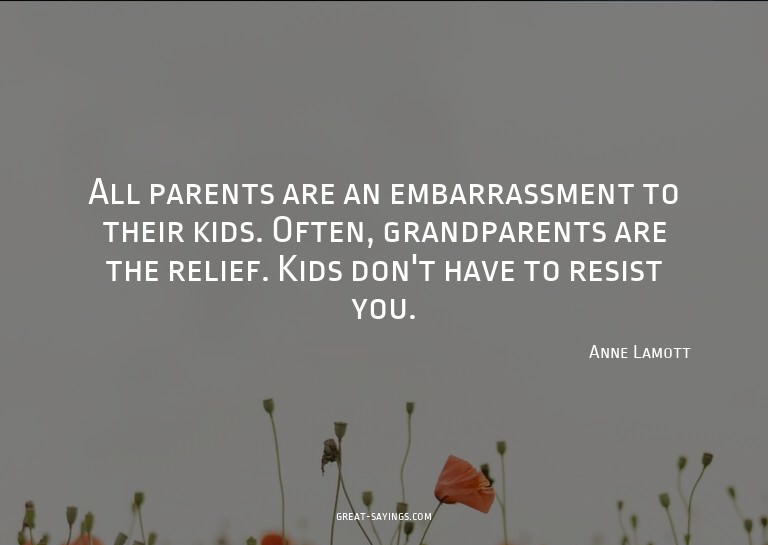 All parents are an embarrassment to their kids. Often,