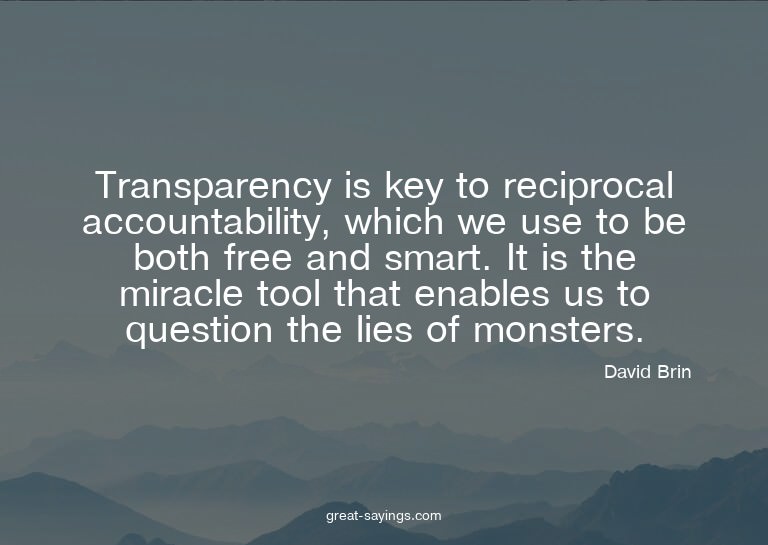 Transparency is key to reciprocal accountability, which
