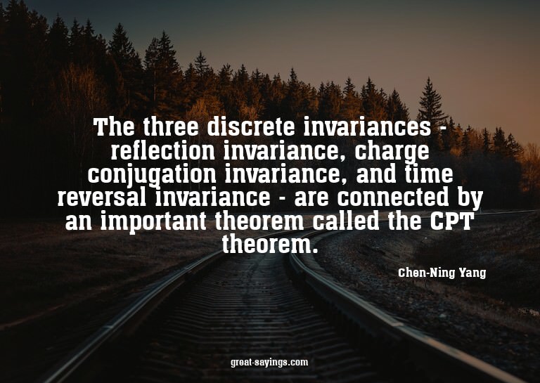 The three discrete invariances - reflection invariance,