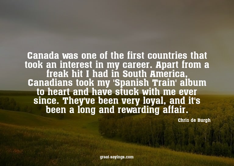 Canada was one of the first countries that took an inte