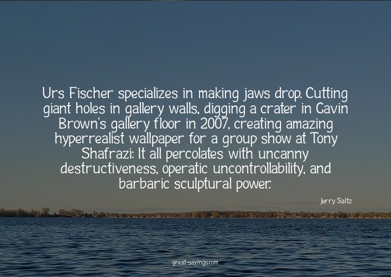 Urs Fischer specializes in making jaws drop. Cutting gi