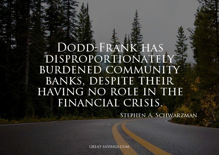 Dodd-Frank has disproportionately burdened community ba