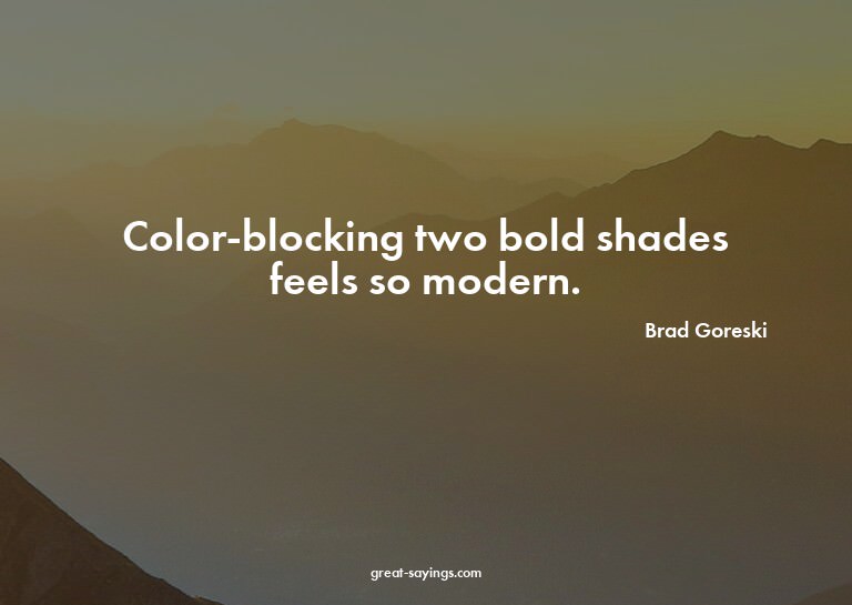 Color-blocking two bold shades feels so modern.


