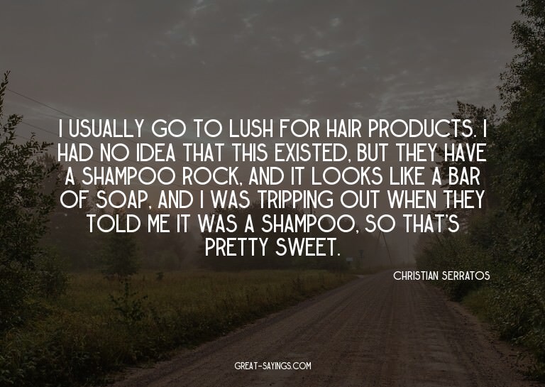 I usually go to Lush for hair products. I had no idea t