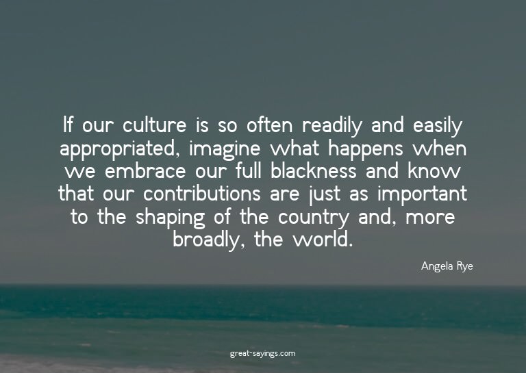 If our culture is so often readily and easily appropria