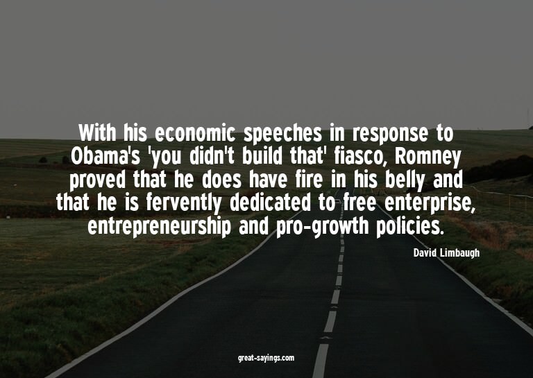 With his economic speeches in response to Obama's 'you