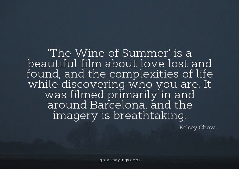'The Wine of Summer' is a beautiful film about love los