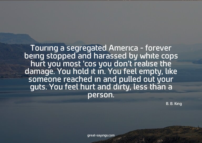 Touring a segregated America - forever being stopped an