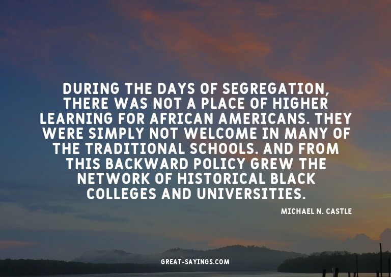 During the days of segregation, there was not a place o