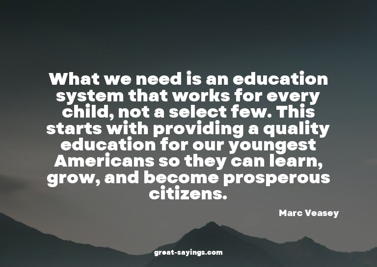 What we need is an education system that works for ever
