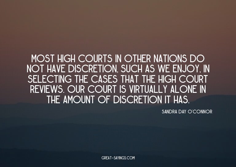 Most high courts in other nations do not have discretio
