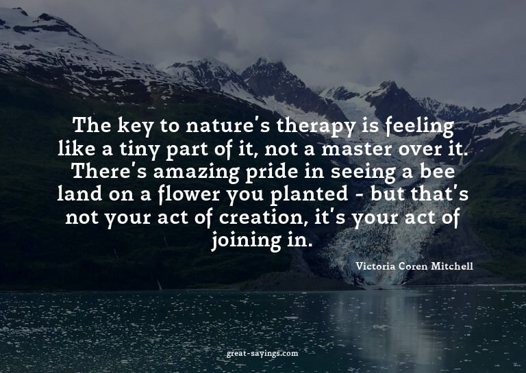 The key to nature's therapy is feeling like a tiny part