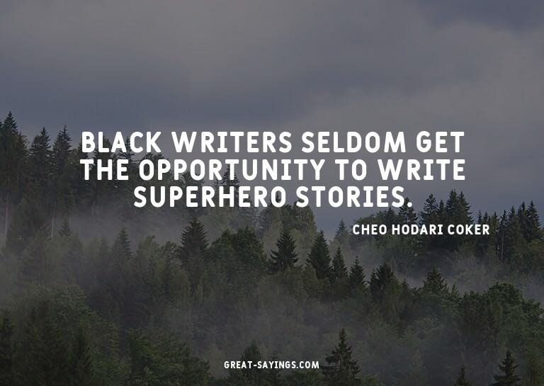 Black writers seldom get the opportunity to write super