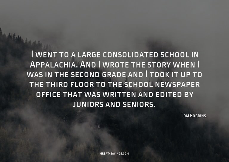 I went to a large consolidated school in Appalachia. An