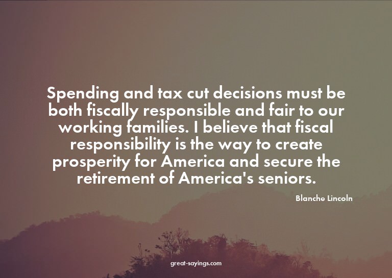 Spending and tax cut decisions must be both fiscally re