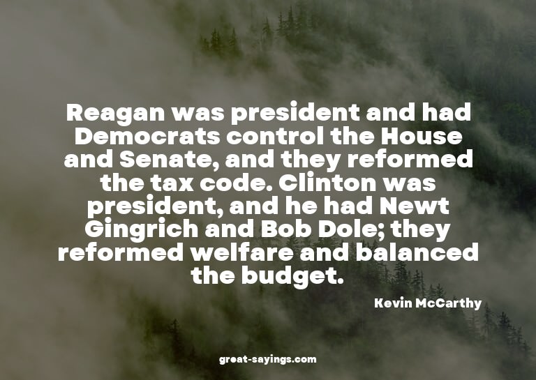 Reagan was president and had Democrats control the Hous