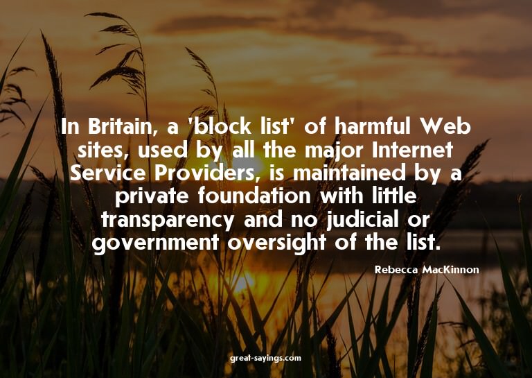In Britain, a 'block list' of harmful Web sites, used b
