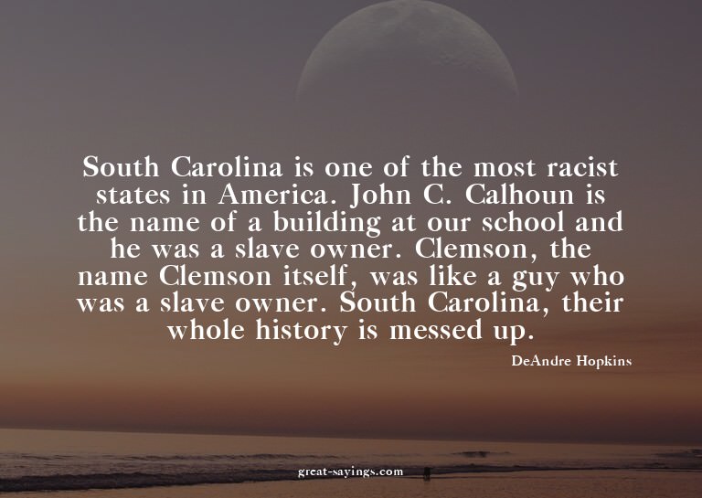 South Carolina is one of the most racist states in Amer