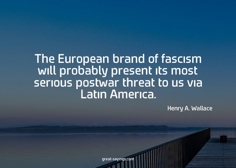 The European brand of fascism will probably present its
