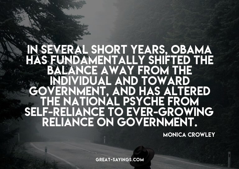 In several short years, Obama has fundamentally shifted