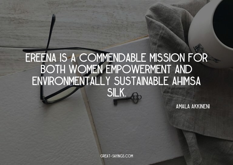 Ereena is a commendable mission for both women empowerm