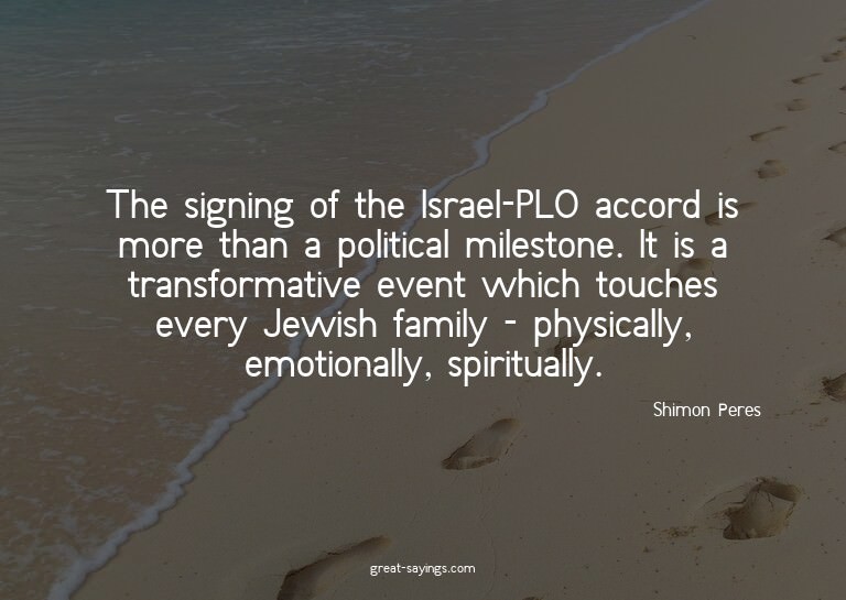 The signing of the Israel-PLO accord is more than a pol