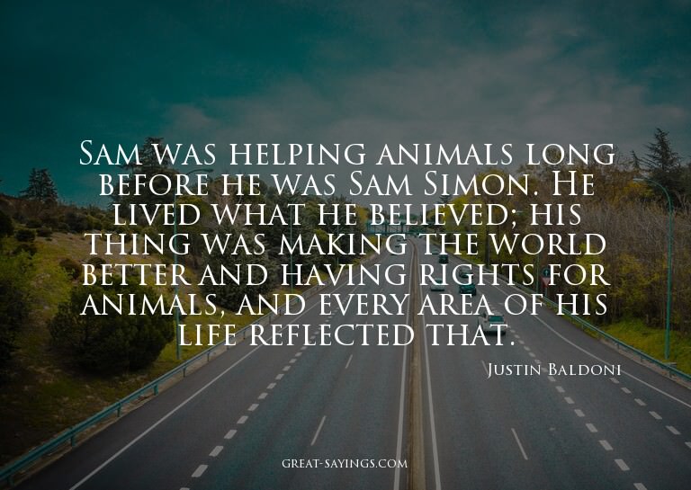 Sam was helping animals long before he was Sam Simon. H