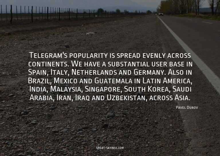Telegram's popularity is spread evenly across continent
