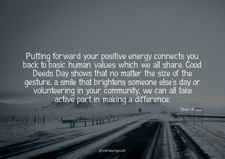 Putting forward your positive energy connects you back