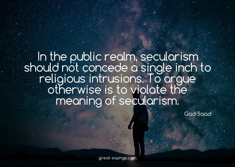 In the public realm, secularism should not concede a si