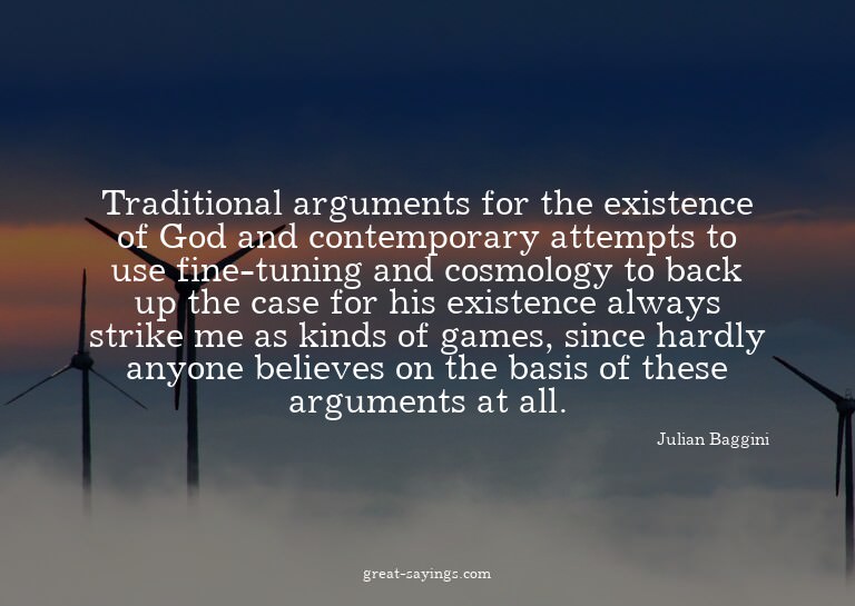 Traditional arguments for the existence of God and cont