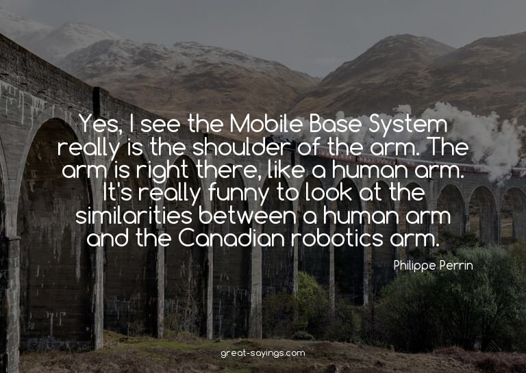 Yes, I see the Mobile Base System really is the shoulde
