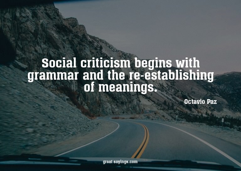 Social criticism begins with grammar and the re-establi