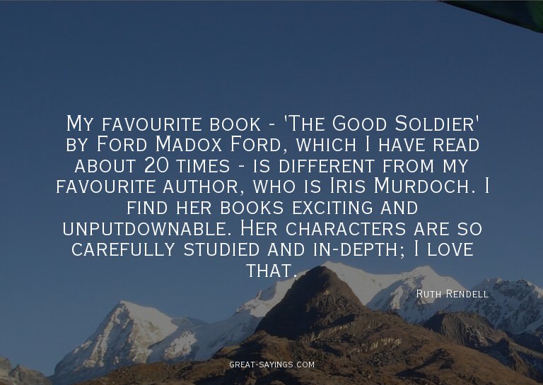My favourite book - 'The Good Soldier' by Ford Madox Fo