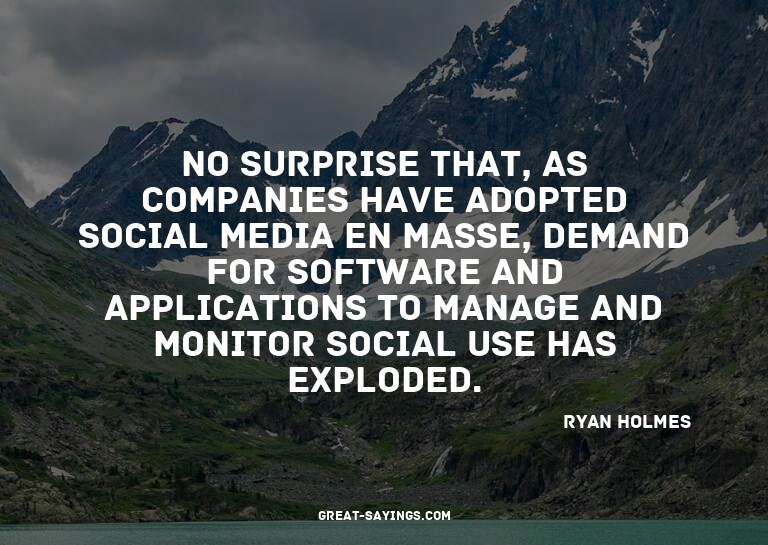 No surprise that, as companies have adopted social medi