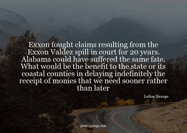 Exxon fought claims resulting from the Exxon Valdez spi