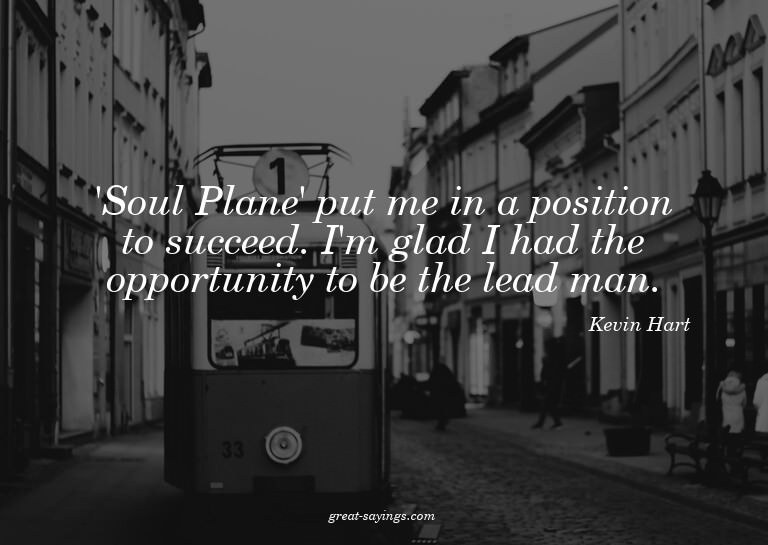 'Soul Plane' put me in a position to succeed. I'm glad