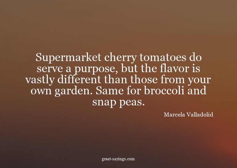 Supermarket cherry tomatoes do serve a purpose, but the