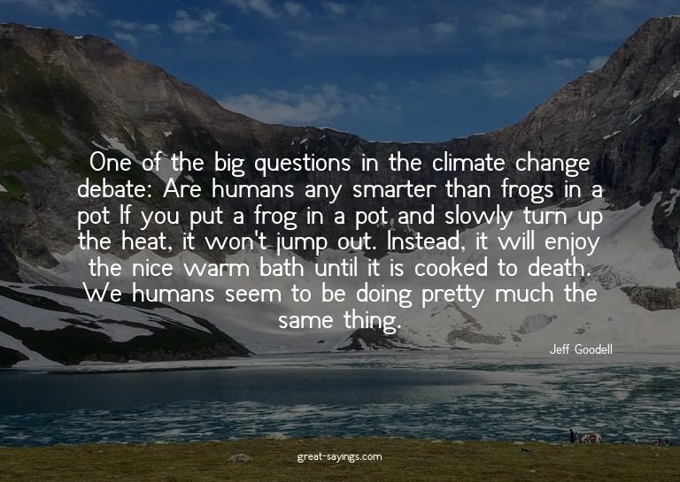 One of the big questions in the climate change debate: