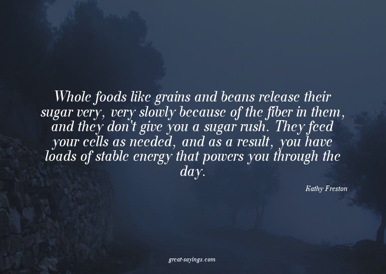 Whole foods like grains and beans release their sugar v