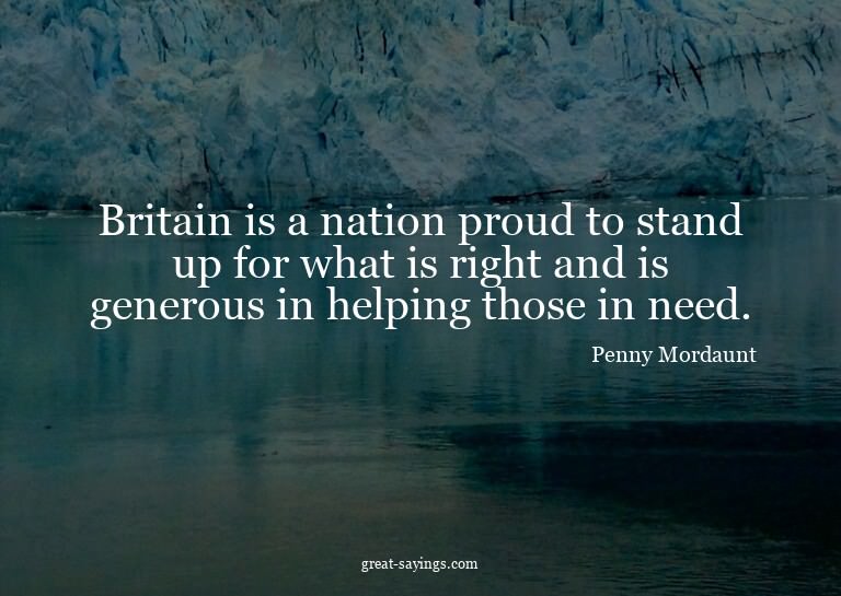 Britain is a nation proud to stand up for what is right