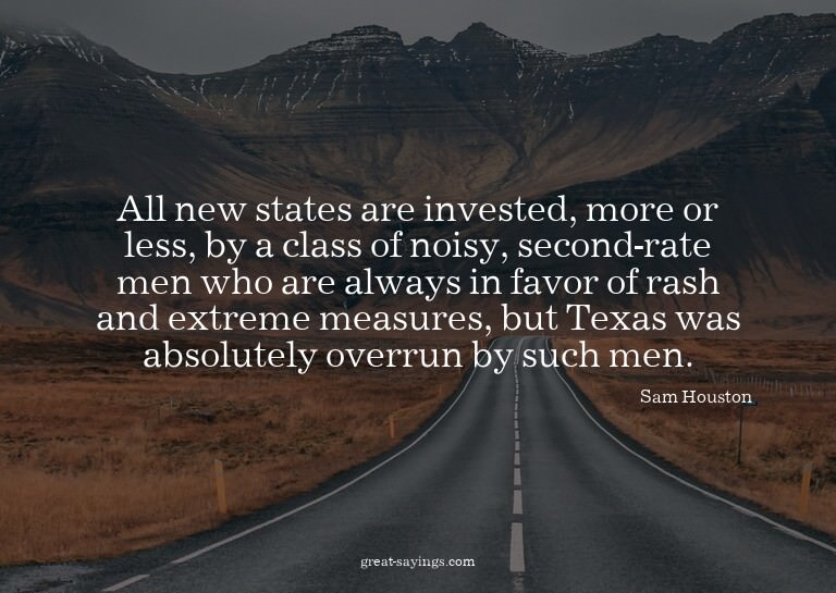 All new states are invested, more or less, by a class o
