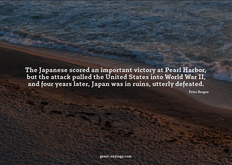 The Japanese scored an important victory at Pearl Harbo