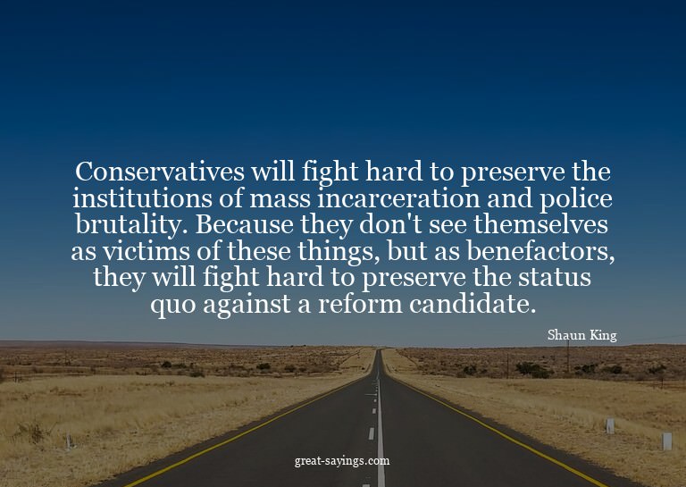 Conservatives will fight hard to preserve the instituti
