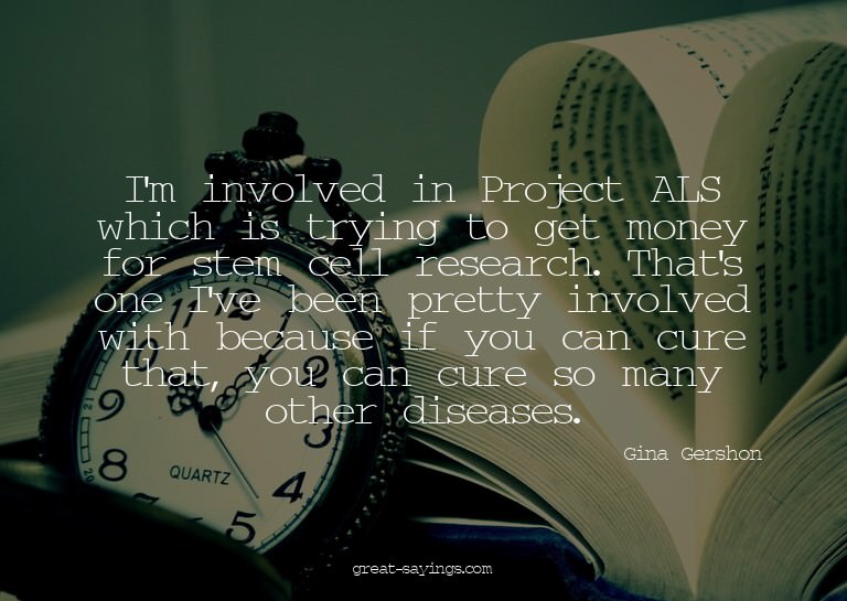 I'm involved in Project ALS which is trying to get mone
