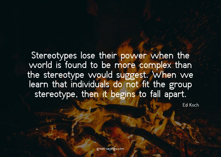 Stereotypes lose their power when the world is found to