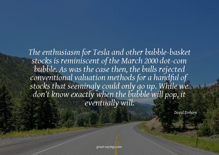 The enthusiasm for Tesla and other bubble-basket stocks