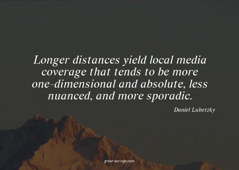 Longer distances yield local media coverage that tends