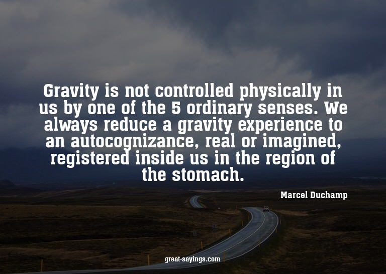 Gravity is not controlled physically in us by one of th